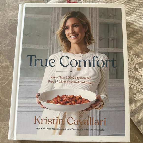 Kristin Cavallari True Comfort Cookbook Healthy Gluten-Free Family Recipes - Picture 2 of 4
